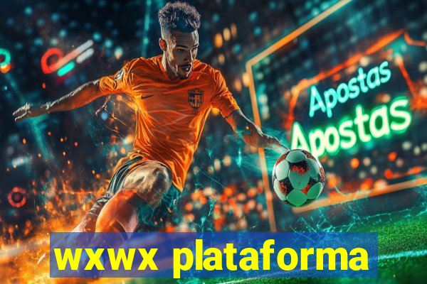 wxwx plataforma